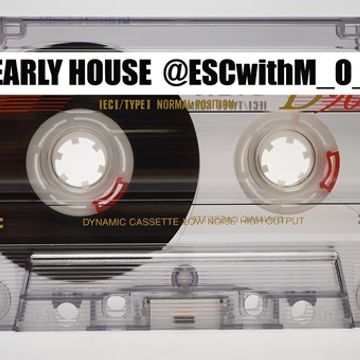 Early #Housemusic #Deephouse & #Dancemusic @ESCwithM_O_I August #Podcast