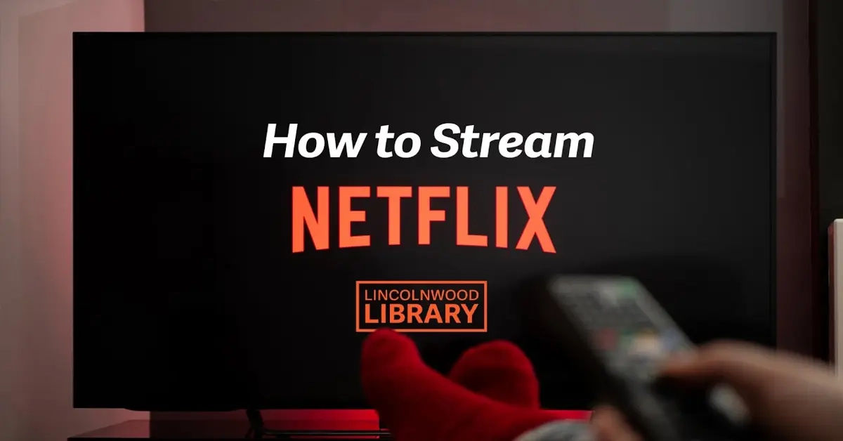 how to use netflix a step by step guide to streaming your favorite shows
