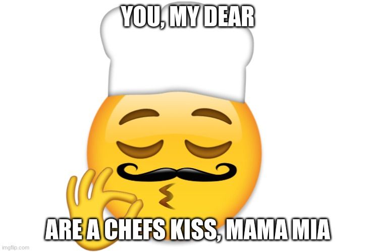 chef kiss