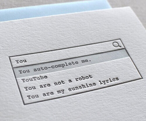 You Auto-Complete Me Card