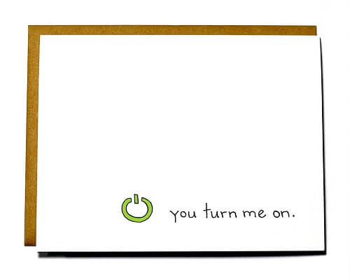 you turn me on card