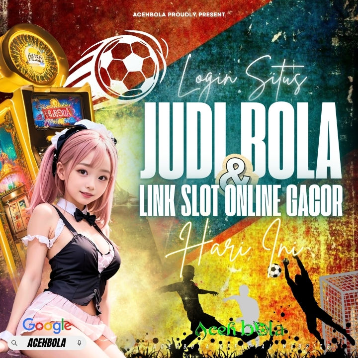 ACEHBOLA ✈️ Agen Bola Parlay Online Dan Situs Judi Bola Terpercaya Resmi