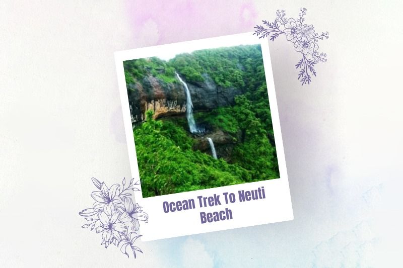 Ocean Trek To Neuti Beach