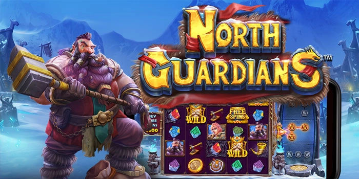 Slot North Guardians Cara Ampuh Buru Jackpot Besar