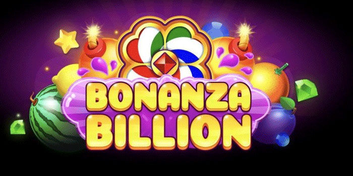 Slot Bonanza Billion Rahasia Maxwin Lebih Mudah