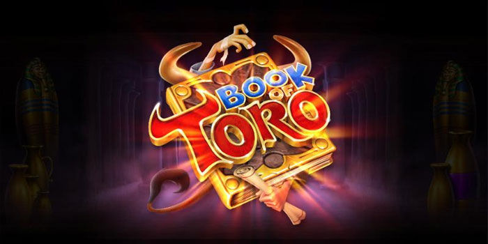 Slot Book Of Toro Trik Anti Rungkad & Stabil Menang