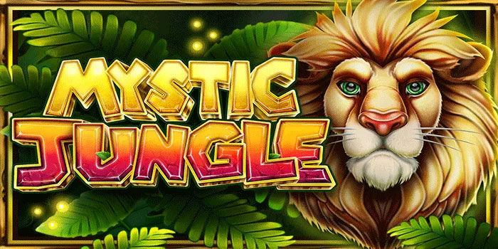 Slot Mystic Jungle Strategi Gacor Untuk Hasil Lebih Stabil