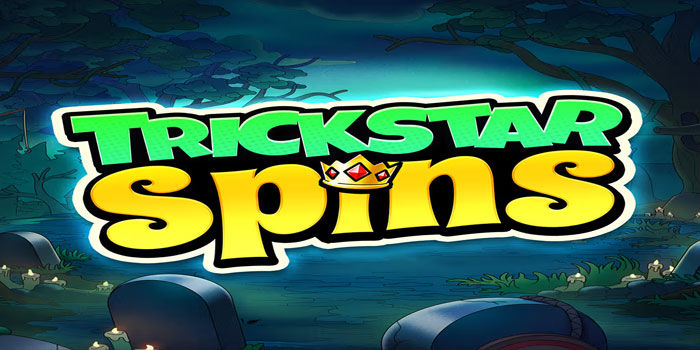 Slot Trickstar Spins Strategi Ampuh Dapat Jackpot
