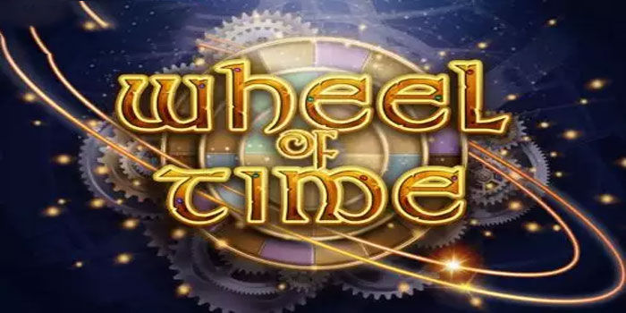 Slot Wheel Of Time Gaya Main Simple Tapi Efektif