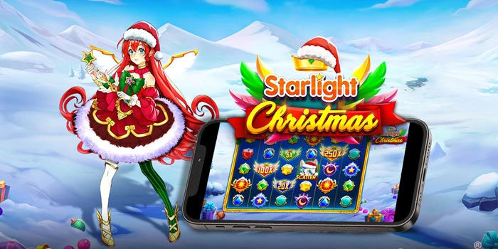 Strategi Cerdas Slot Starlight Christmas Raih Cuan Besar