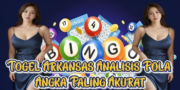 Togel Arkansas Analisis Pola Angka Paling Akurat