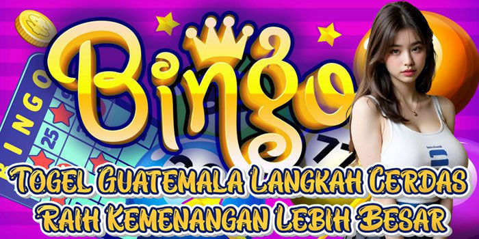 Togel Guatemala Langkah Cerdas Raih Kemenangan Lebih Besar