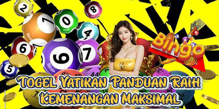 Togel Vatikan Panduan Raih Kemenangan Maksimal