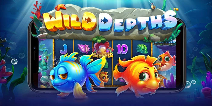 Slot Wild Depths Tips Cerdas Naikkan Peluang Menang