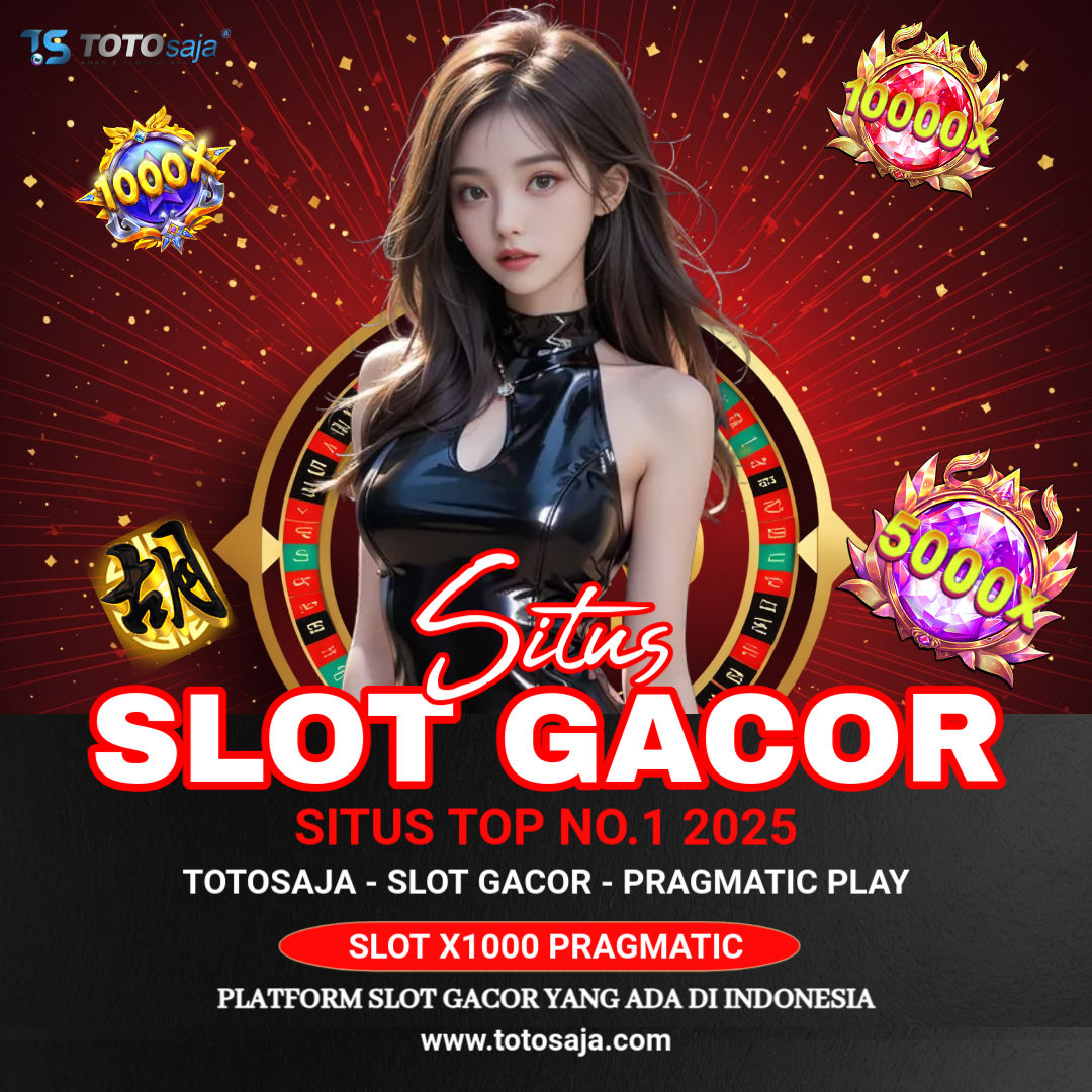 TOTOSAJA: Situs Slot Gacor Pragmatic Terpercaya Top No.1 2025