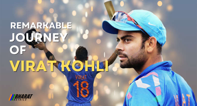 Remarkable Journey of Virat Kohli