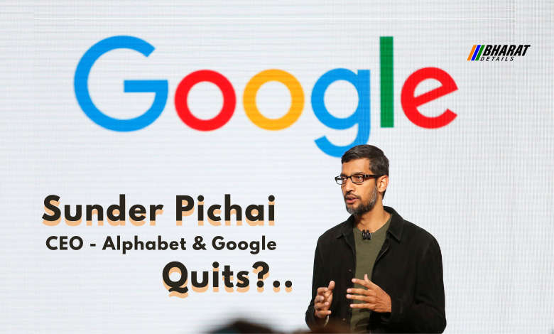 Sunder Pichai will Resign or will be fired