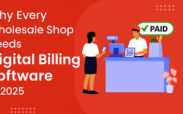 Why Every Wholesale Shop Needs Digital Billing Software in 2025