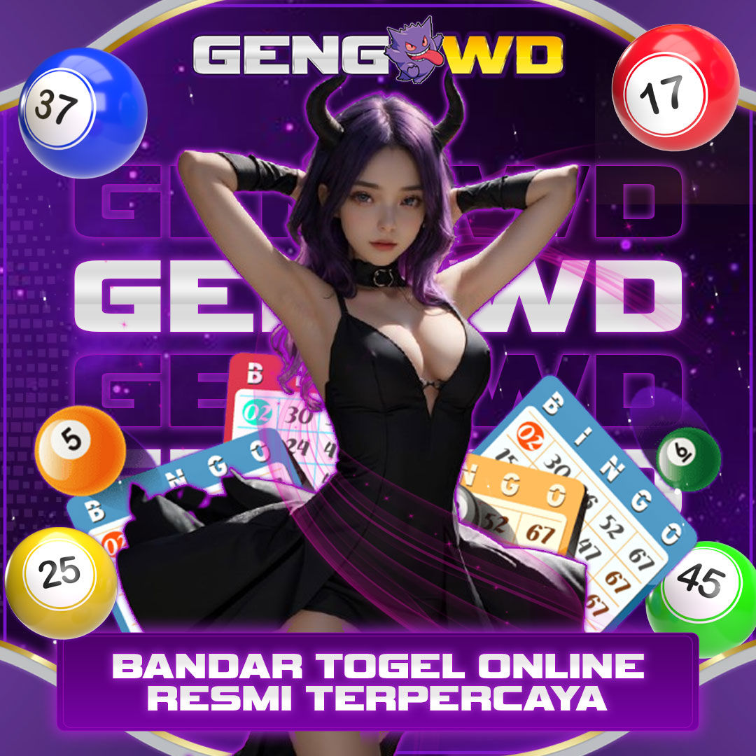 GENGWD *& Panduan Resmi Pasang Togel Taruhan HK Malam 2D, 3D, 4D Pasti Tembus