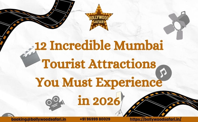 Mumbai Tourist Attractions featuring the Gateway of India, Marine Drive skyline, Bollywood Film City experience, and iconic landmarks that showcase the vibrant culture and heritage of Mumbai, India.