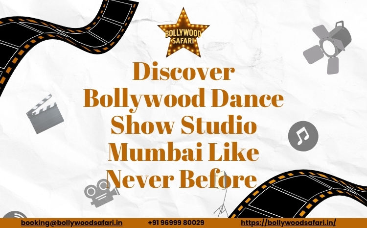 Bollywood Dance Show Studio Mumbai experience featuring live Bollywood dance performances, film studio tours, and behind-the-scenes entertainment in Mumbai