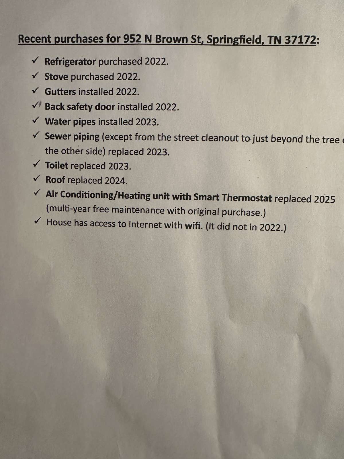 List of upgrades in last 2 to 3 years. A new roof and new HVAC.