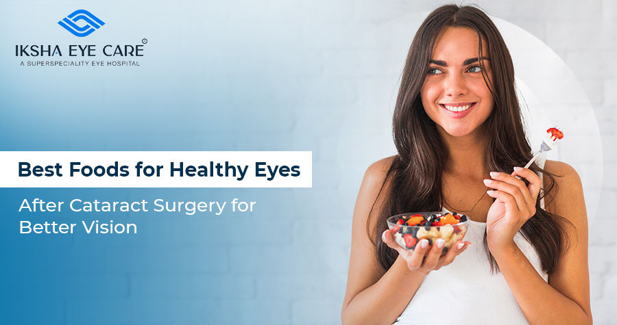 Which food is best after cataract surgery