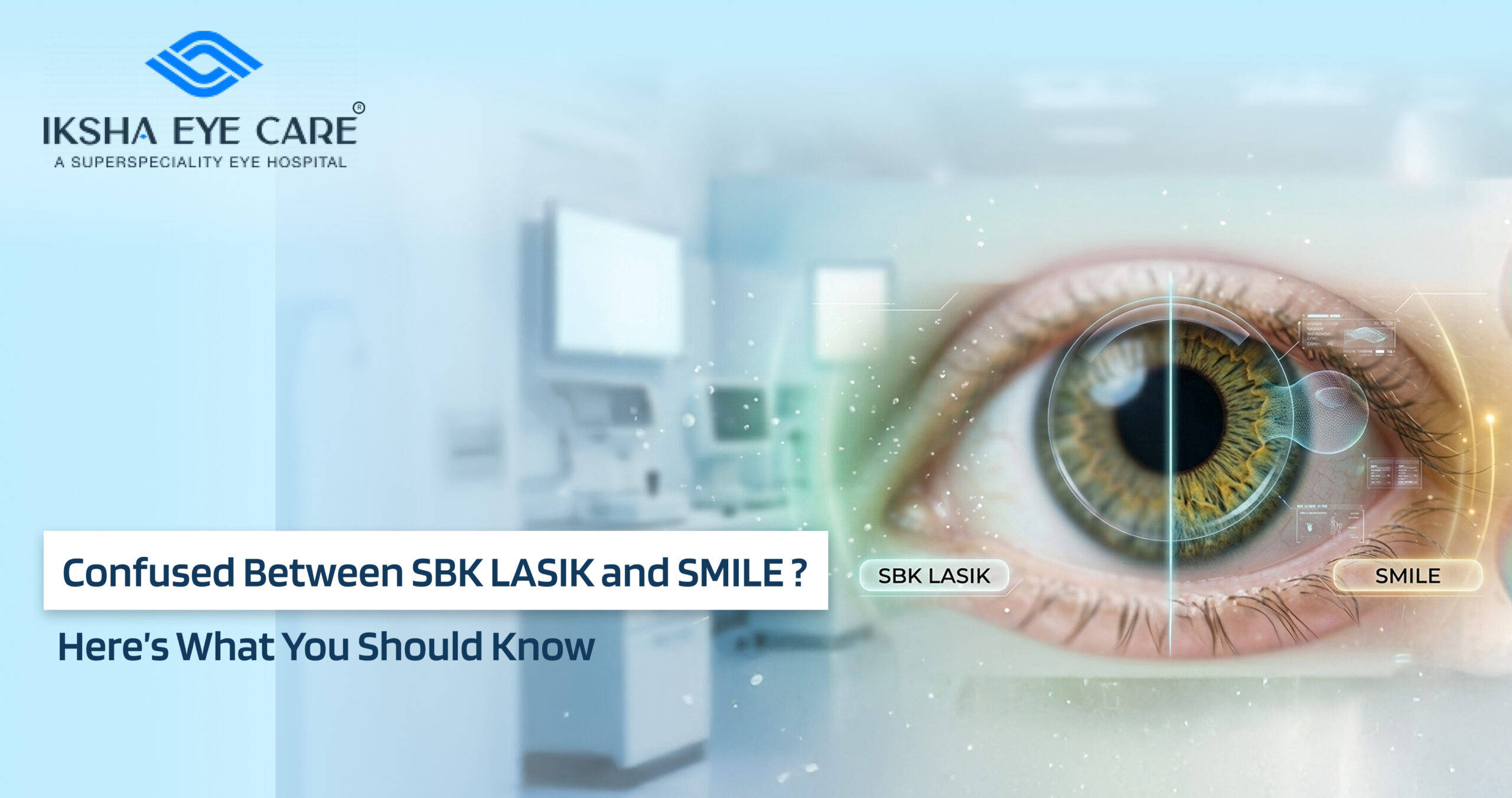 SBK LASIK vs SMILE