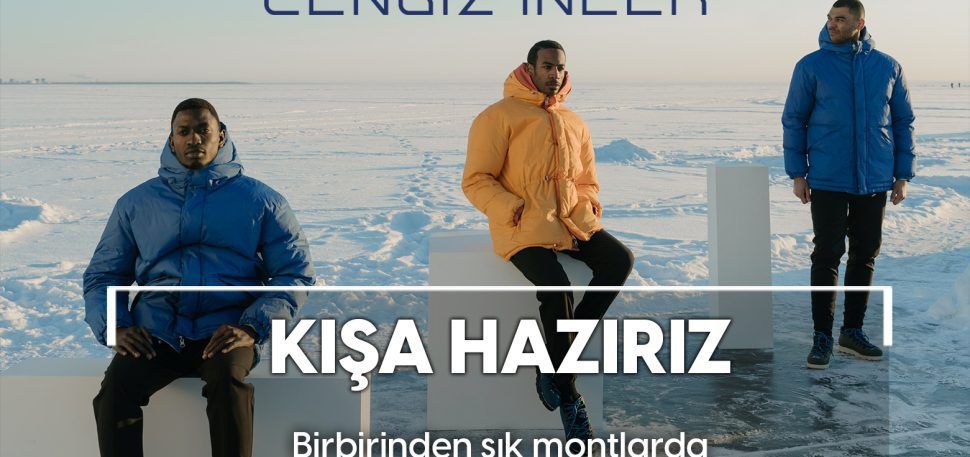 Cengiz İnler’le Kışa Hazırız