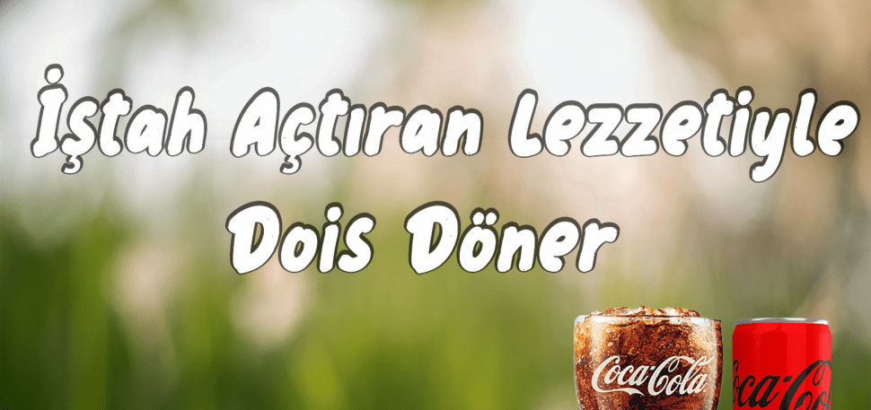 İştah Açtıran Lezzetiyle Dois Döner – Ulusal Sinema Reklamı