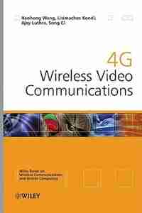 4G Wireless Video Communications