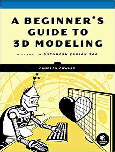 A Beginner’s Guide to 3D Modeling