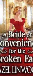 A Bride of Convenience for the Broken Earl