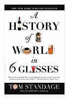 A History of the World in 6 Glasses