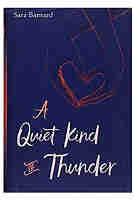 A Quiet Kind of Thunder