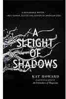 A Sleight of Shadows