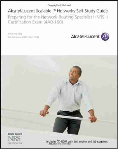 Alcatel-Lucent Scalable IP Networks Self-Study Guide