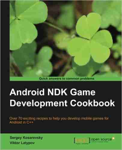 Android NDK Game Development Cookbook