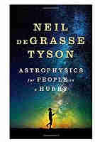 Astrophysics for People in a Hurry