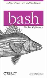 Bash Pocket Reference