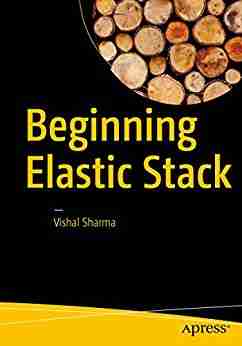 Beginning Elastic Stack