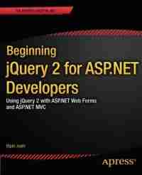 Beginning jQuery 2 for ASP.NET Developers