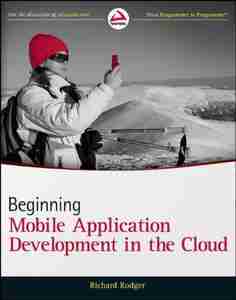 Beginning Mobile Application Development in the Cloud