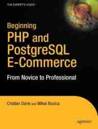 Beginning PHP and PostgreSQL E-Commerce