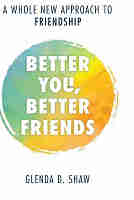 Better You, Better Friends