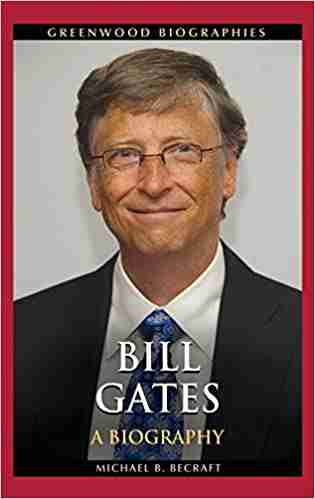 Bill Gates: A Biography