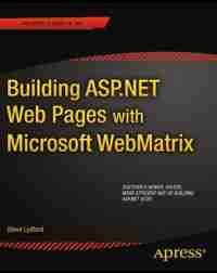 Building ASP.NET Web Pages with Microsoft WebMatrix