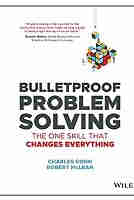 Bulletproof Problem Solving