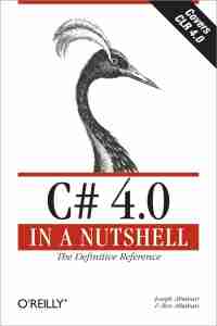 C# 4.0 in a Nutshell, 4th Edition