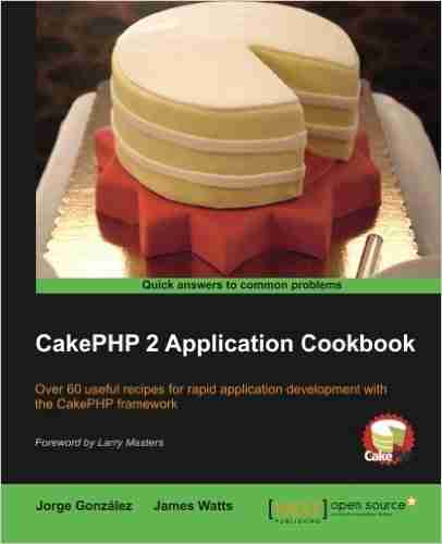 CakePHP 2 Application Cookbook